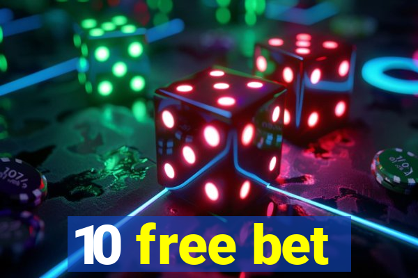 10 free bet